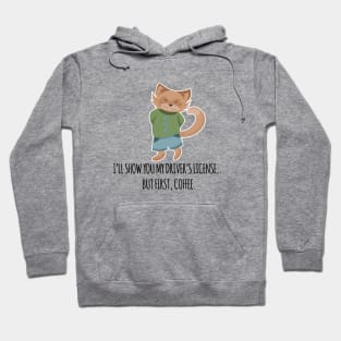 But First Coffee Funny Cat Driver Hoodie